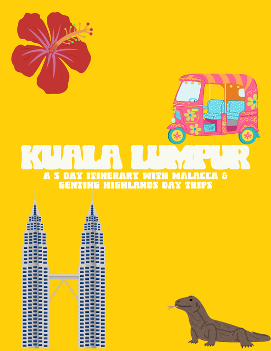 KUALA LUMPUR: A 5 Day Itinerary with Malacca & Genting Highlands Day Trips