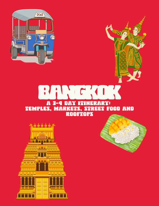 BANGKOK: a 3–4 Day Itinerary  Temples, Markets, Street Food and Rooftops by GeniePam