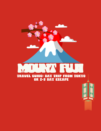 MOUNT FUJI: Travel Guide, Day Trip from Tokyo or 2–3 Day Escape