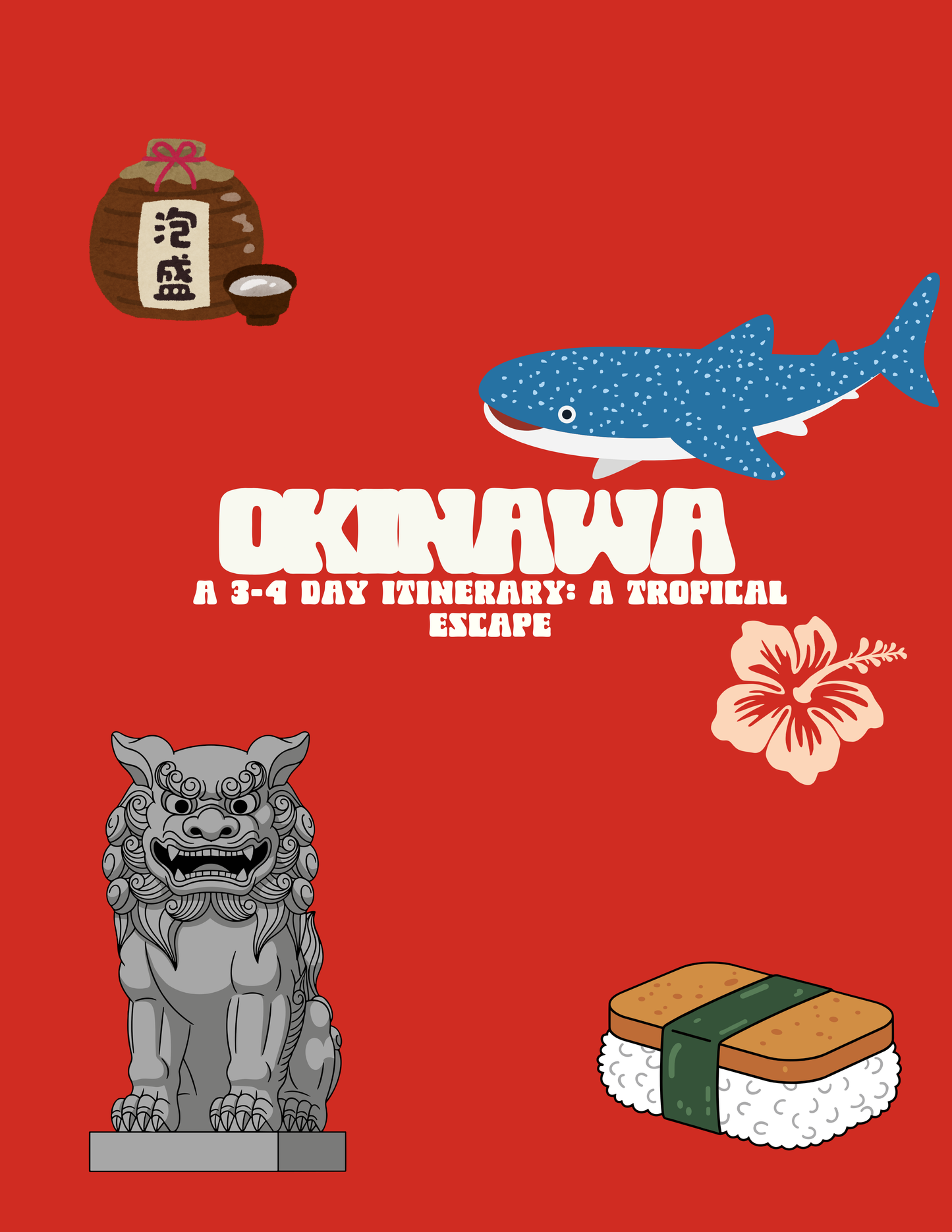 OKINAWA: A 3–4 Day Itinerary A Tropical Escape